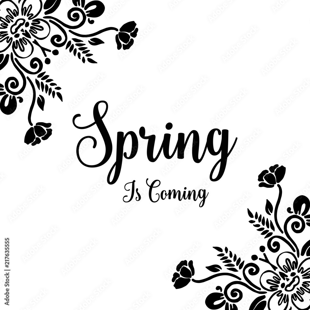 Design banner with spring is coming flower frame vector illustration Design banner with spring is coming flower frame vector illustration
