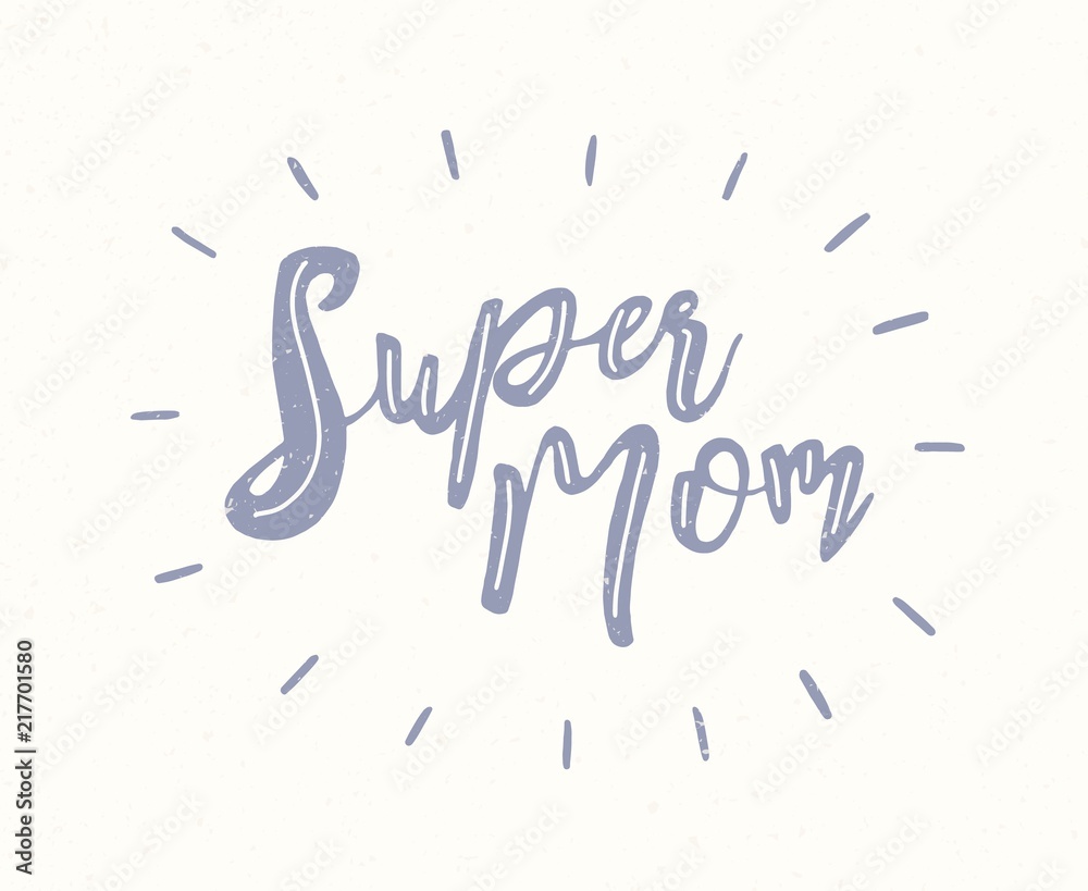 Super Mom phrase handwritten with elegant calligraphic font on white background