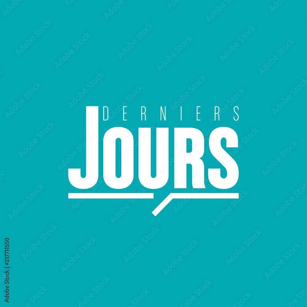 derniers jours derniers jours
