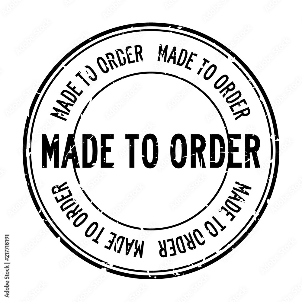 Grunge black made to order word round rubber seal stamp on white background