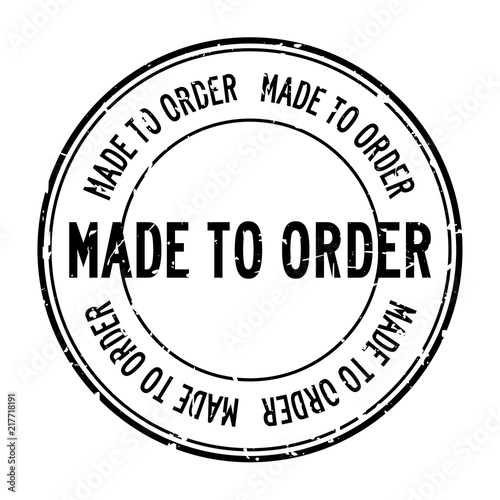 Grunge black made to order word round rubber seal stamp on white background