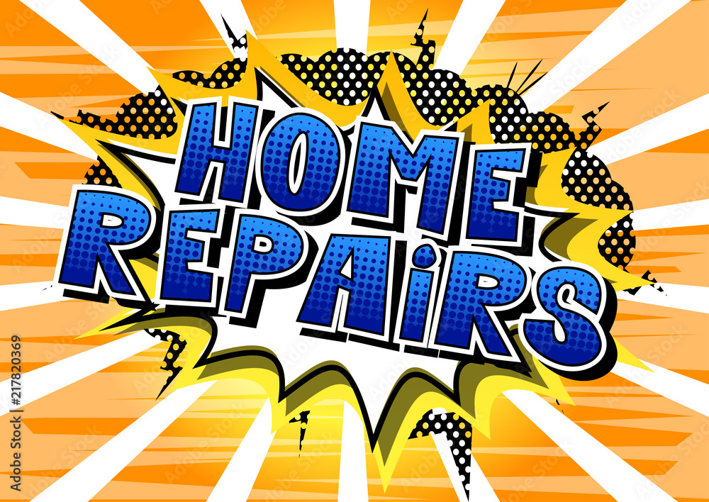 custom made wallpaper toronto digitalHome Repairs - Vector illustrated comic book style phrase.