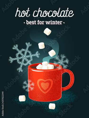 Colorful blackboard-styled poster with red mug of hot chocolate, marshmallow and snowflakes. Vector illustration.