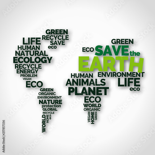 Save the Earth. Typography poster with words in shape of world map. Ecology and environment. Black and green letters on white background. Earth day