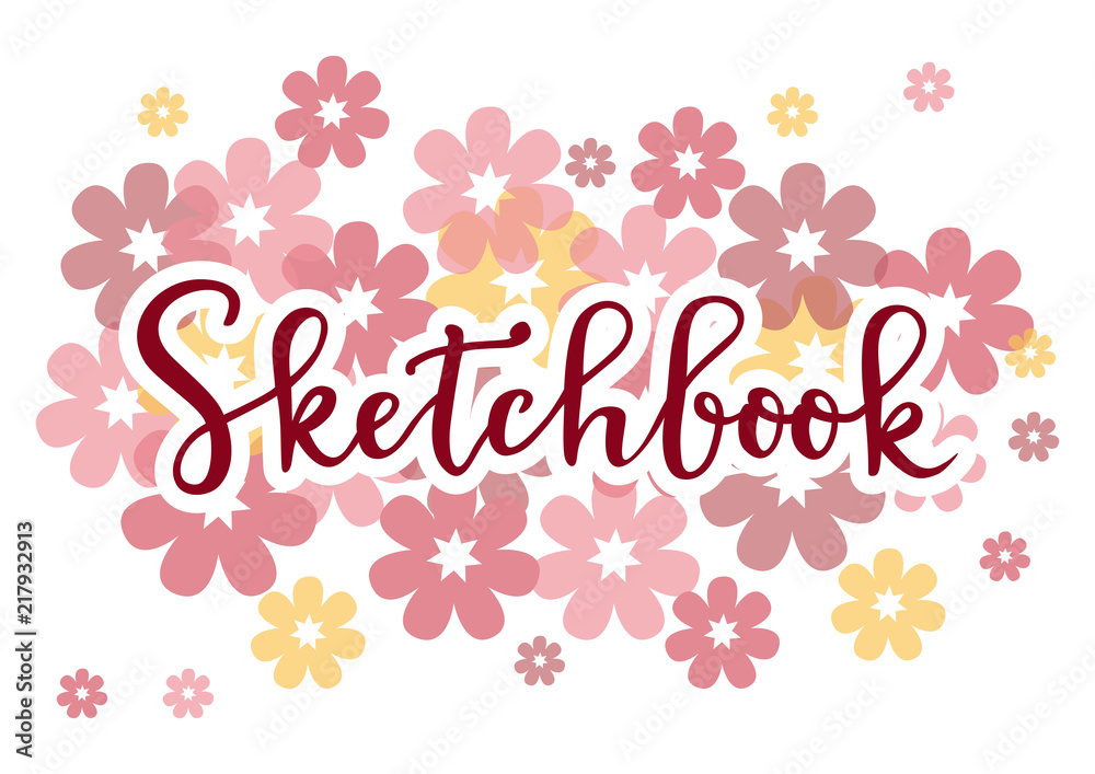 Design of cover with modern calligraphy of Sketchbook in red with white outline on background decorated with yellow and pink flowers for decoration, sketchbook cover, scrapbooking or decoupage