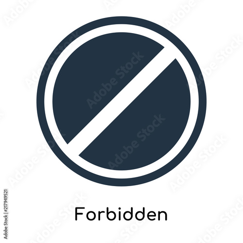 Forbidden icon vector isolated on white background, Forbidden sign