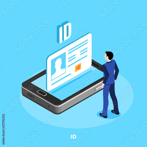 isometric image, a man in a business suit is standing in front of a reclining smartphone on the screen of which there is an id card