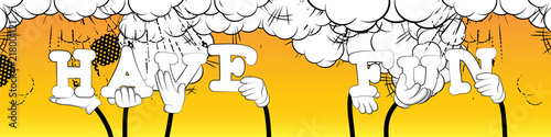 Diverse hands holding letters of the alphabet created the word Have Fun. Vector illustration.