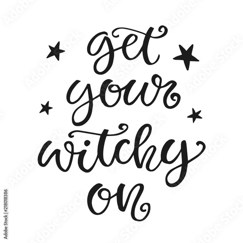 Get Your Witchy On. Halloween Party Poster © artrise