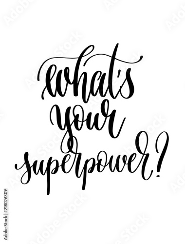 what's your superpower? - hand lettering inscription text for ba