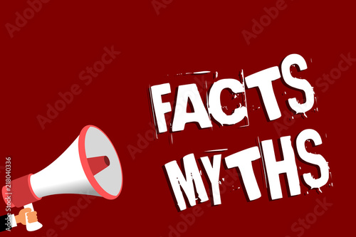 Handwriting text Facts Myths. Concept meaning work based on imagination rather than on real life difference Man holding megaphone loudspeaker red background message speaking loud.