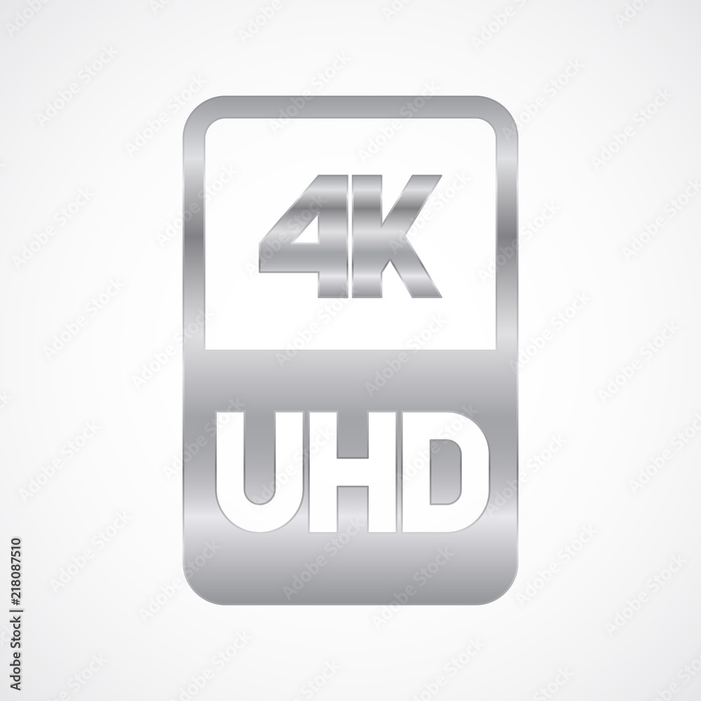 4K Ultra HD format silver icon. Pure vector illustration on white background 4K Ultra HD format silver icon. Pure vector illustration on white background