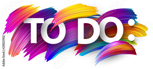To do list. Card with colorful brush strokes.