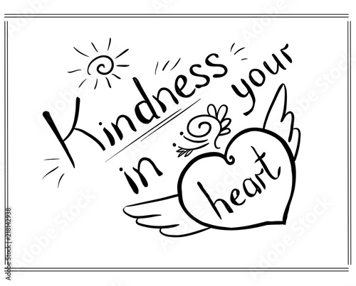 Black lettering Kindness in your heart