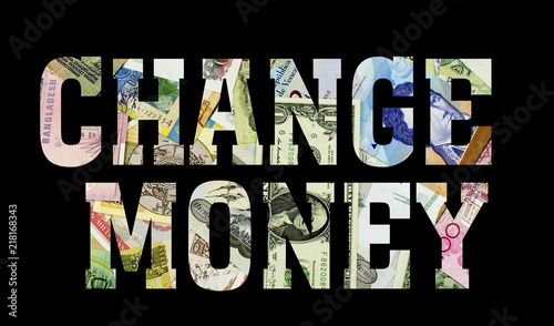 change money Different Worlds Banknotes. Background for business.