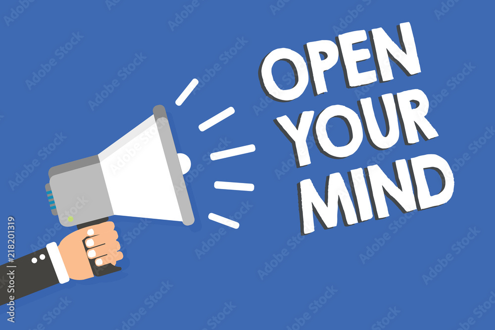 Text sign showing Open Your Mind. Conceptual photo Be open-minded Accept new different things ideas situations Man holding megaphone loudspeaker blue background message speaking loud. Text sign showing Open Your Mind. Conceptual photo Be open-minded Accept new different things ideas situations Man holding megaphone loudspeaker blue background message speaking loud.