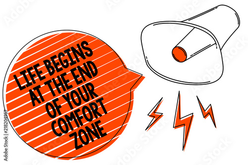 Handwriting Text Writing Life Begins At The End Of Your Comfort Zone Concept Meaning Make Changes Evolve Grow Megaphone Loudspeaker Orange Speech Bubble Stripes Important Loud Message Stock Illustration Adobe Stock