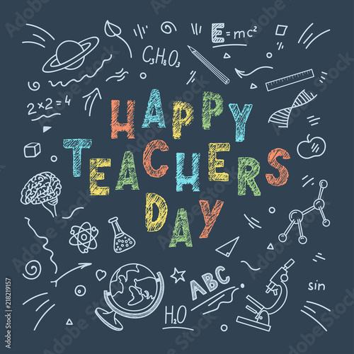 Happy Teachers Day. Chalk lettering with education doodles on dark blue background. Vector illustration.