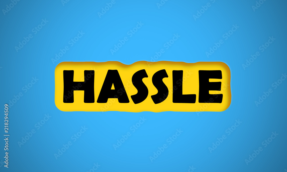 Hassle Hassle