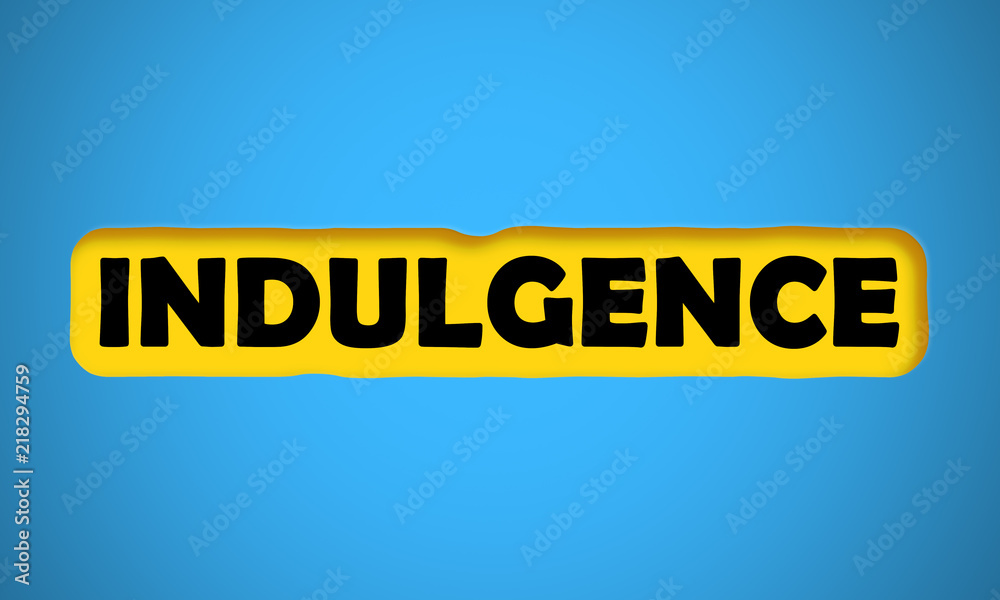 Indulgence Indulgence
