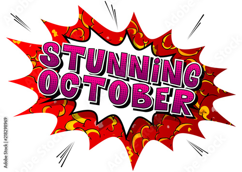 Stunning October - Comic book style word on abstract background.