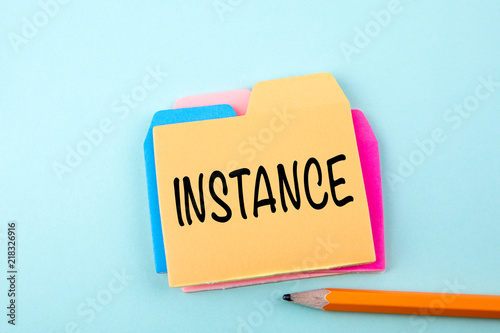 Instance, Business Concept. Paper note with text