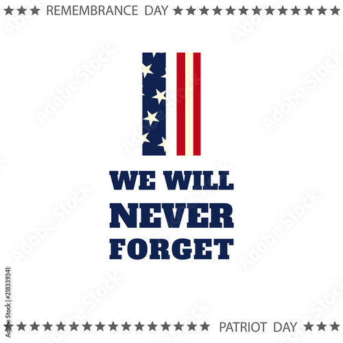 Patriot day poster. We will never forget September 11 photo