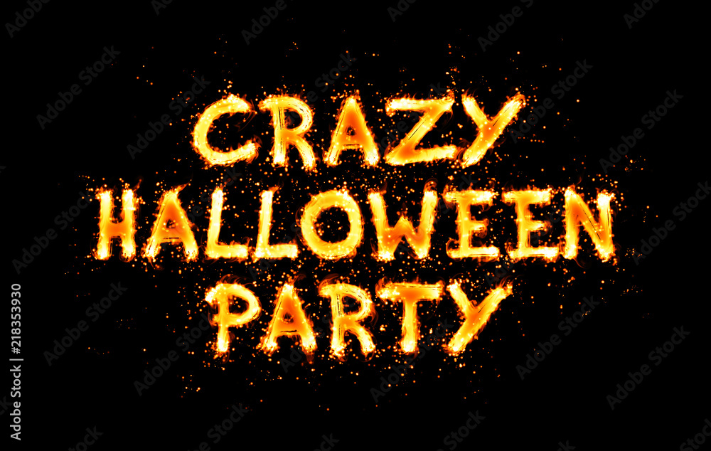 Crazy halloween party (fiery inscription on black)