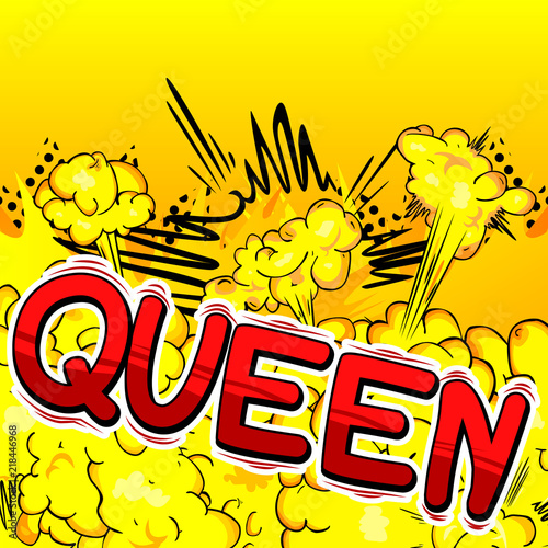Queen (royal person) - Vector illustrated comic book style phrase.