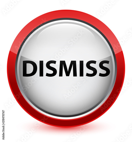 Dismiss crystal red round button