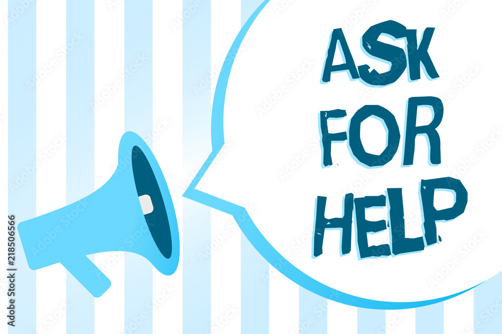 Handwriting Text Writing Ask For Help Concept Meaning Request To Support Assistance Needed Professional Advice Megaphone Loudspeaker Blue Stripes Important Loud Message Speech Bubble Stock Illustration Adobe Stock