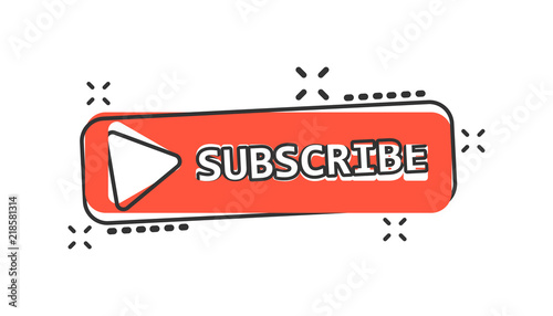 Vector cartoon subscribe button icon in comic style. Subscribe sign illustration pictogram. Play media business splash effect concept.