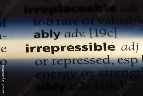 irrepressible