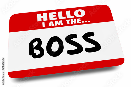 Hello I Am the Boss Name Tag Manager 3d Illustration photo