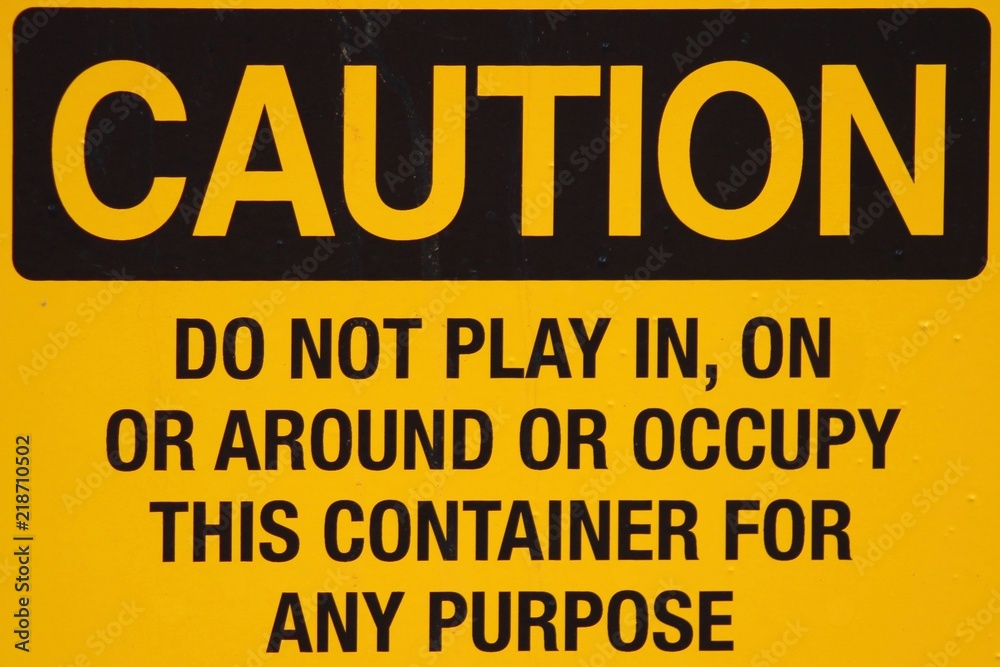 Caution Sign for Container or Dumpster Caution Sign for Container or Dumpster