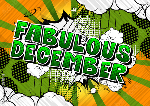 Fabulous December - Comic book style word on abstract background.