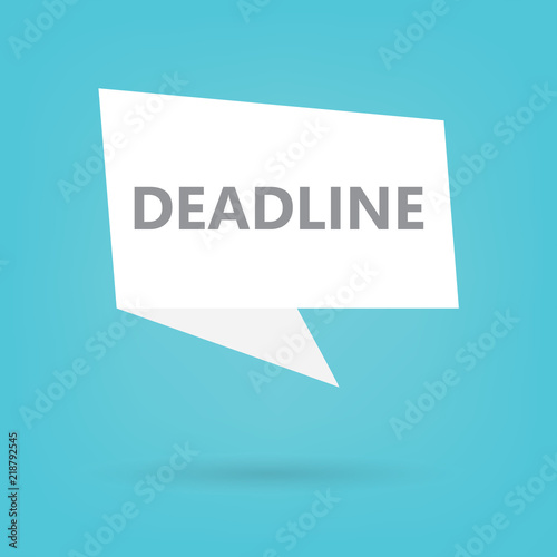 deadline word on a speech bubble- vector illustration