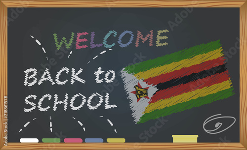Back to school with learning and childhood concept. Banner with an inscription with the chalk welcome back to school and the Zimbabwe national flag
