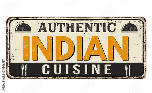 Authentic indian cuisine vintage rusty metal sign