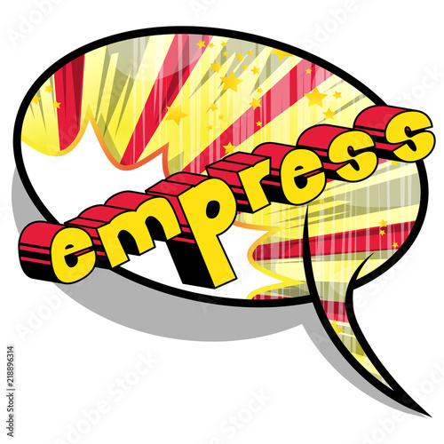 Empress - Vector illustrated comic book style phrase.