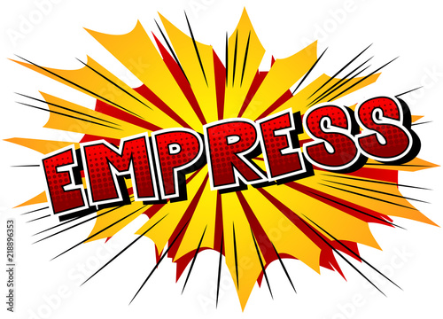 Empress - Vector illustrated comic book style phrase.