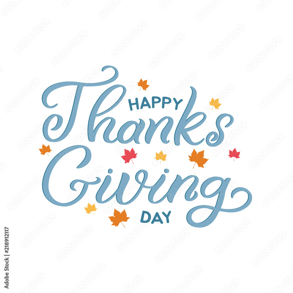 Hand drawn lettering card. The inscription: Happy Thanks Giving day. Perfect design for greeting cards, posters, T-shirts, banners, print invitations.
