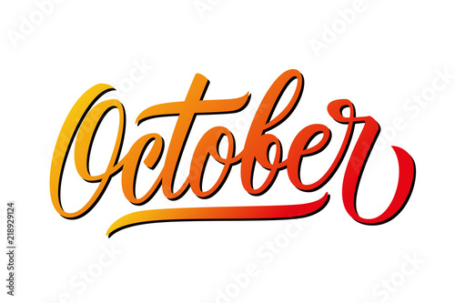 October month hand lettering. Calligraphic season inscription. Hand drawn element for your design. Vector illustration.