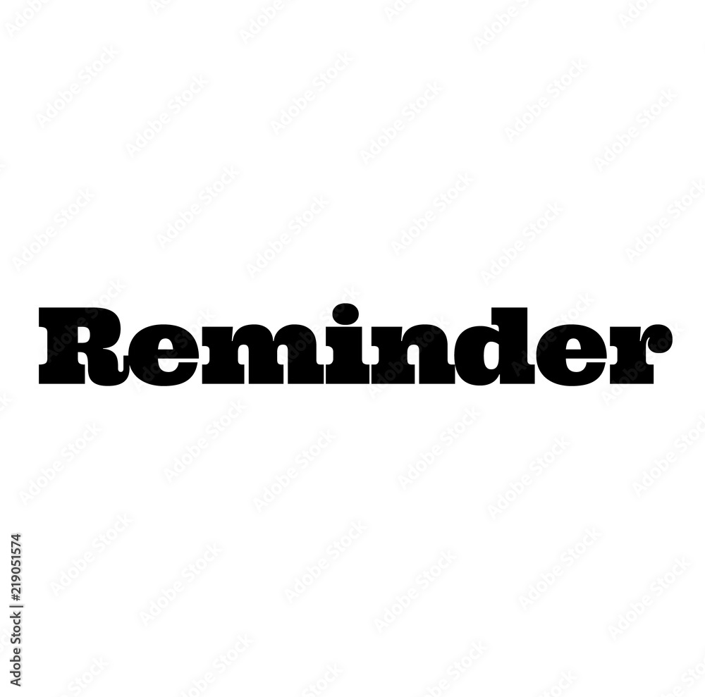 reminder stamp on white reminder stamp on white