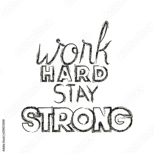 work hard for dreams message hand made font vector illustration design