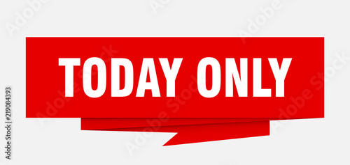today only