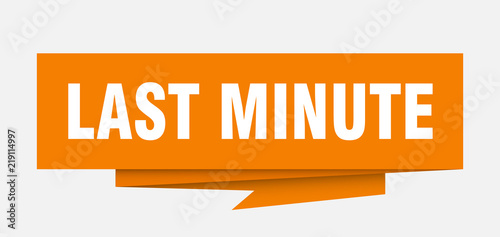 last minute
