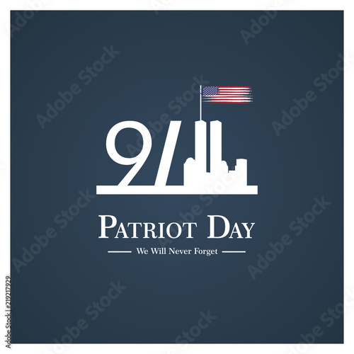 Patriot day USA Never forget 9.11 vector poster. Patriot Day, September 11, We will never forget