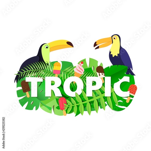 Word TROPIC composition with jungle leaves ice cream two toucans on white background in paper cut style. White letters for design poster, banner, flyer T-shirt printing. Vector card illustration