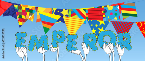 Diverse hands holding letters of the alphabet created the word Emperor. Vector illustration.